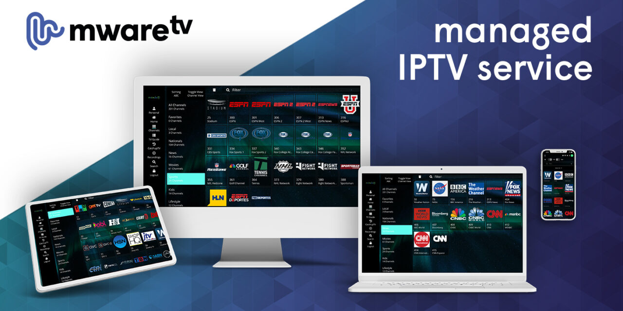 MwareTV offers a one-stop Managed IPTV Service at NAB