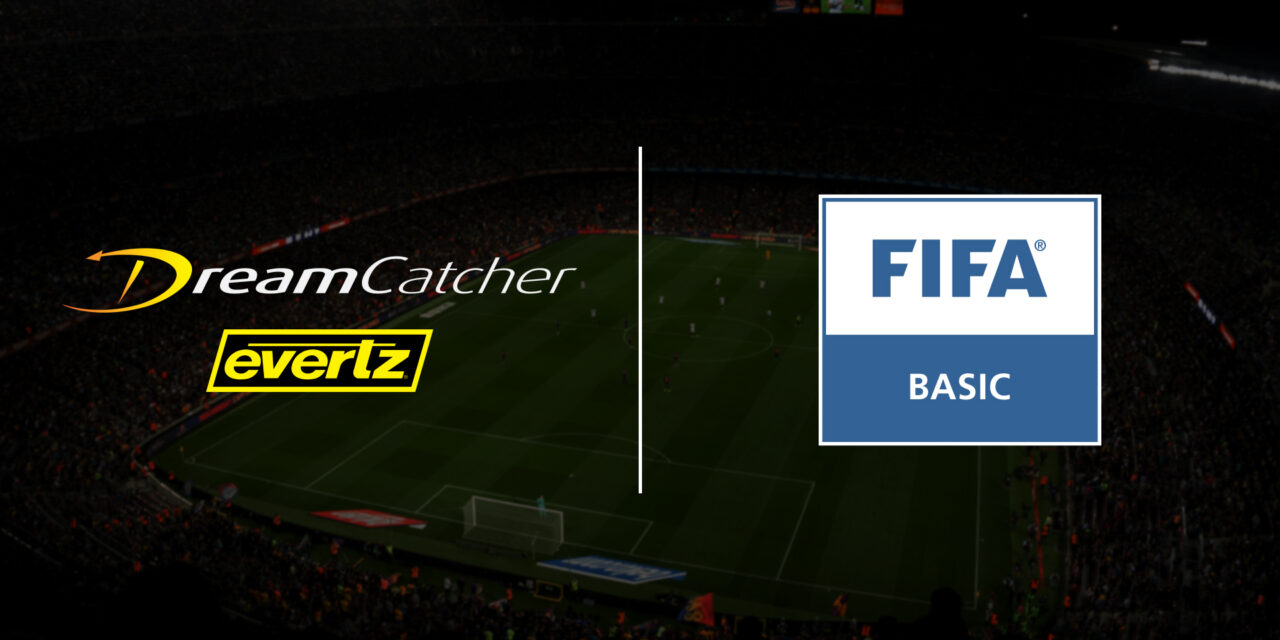 Evertz DreamCatcher™ VAR Attains Coveted FIFA Quality Programme VAR Certification